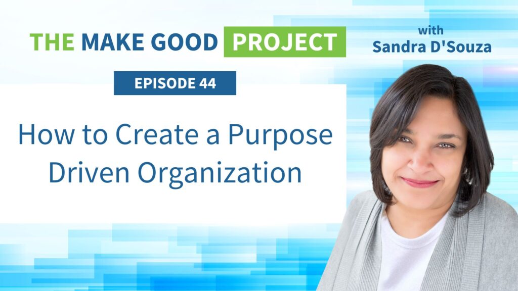 How to Create a Purpose Driven Organization
